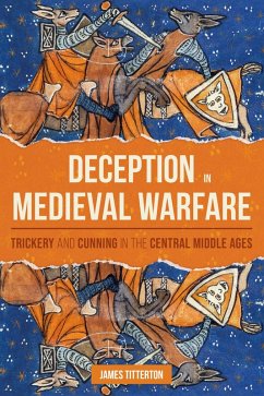 Deception in Medieval Warfare (eBook, ePUB)