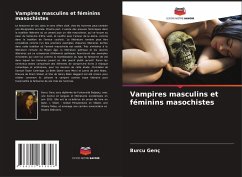 Vampires masculins et féminins masochistes - Genç, Burcu