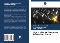 Mehrere Dimensionen von Unternehmerinnen - Santhi, V. Mary Pramila;Joseph, A. Velanganni;Rajendran, Susai