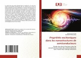 Propriétés excitoniques dans les nanostructures de semiconducteurs Propriétés excitoniques dans les nanostructures de semiconducteurs