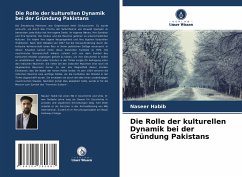 Cover Die Rolle der kulturellen Dynamik bei der Gründung Pakistans