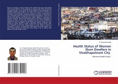 Health Status of Women Slum Dwellers in Visakhapatnam City