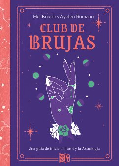 Club de brujas (eBook, ePUB) - Knarik, Mel; Romano, Ayelén