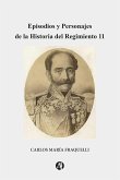 Episodios y Personajes dela Historia del Regimiento 11 (eBook, ePUB)