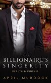 The Billionaire's Sincerity (Wealth and Kinship, #5) (eBook, ePUB)