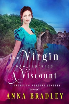 The Virgin Who Captured a Viscount (eBook, ePUB) - Bradley, Anna