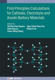 First-Principles Calculations for Cathode, Electrolyte and Anode Battery Materials (eBook, ePUB)