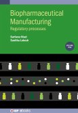 Biopharmaceutical Manufacturing, Volume 1 (eBook, ePUB)