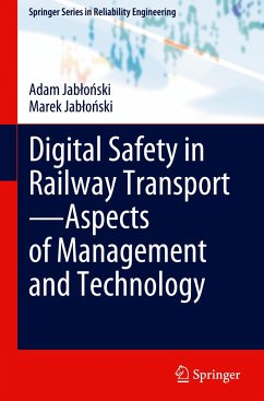 Digital Safety in Railway Transport¿Aspects of Management and Technology - Jablonski, Adam;Jablonski, Marek