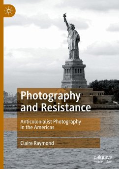 Photography and Resistance - Raymond, Claire