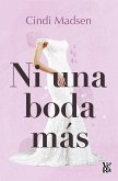 Ni una boda más (eBook, ePUB)