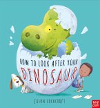 How to Look After your Dinosaur (fixed-layout eBook, ePUB)