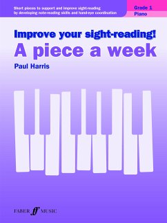 Improve your sight-reading! A Piece a Week Piano Grade 1 (fixed-layout eBook, ePUB) - Harris, Paul