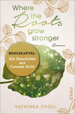 Bonuskapitel zu Where the Roots Grow Stronger (eBook, ePUB) - Engel, Kathinka