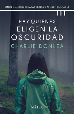 Hay quienes eligen la oscuridad (versión española) (eBook, ePUB) - Donlea, Charlie