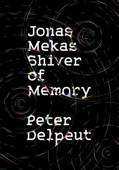 Jonas Mekas, Shiver of Memory (eBook, ePUB) - Delpeut, Peter