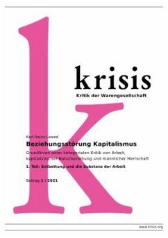 Krisis - Beiträge zur Kritik der Warengesellschaft / Beziehungsstörung Kapitalismus - Krisis 1/2021 - Lewed, Karl-Heinz