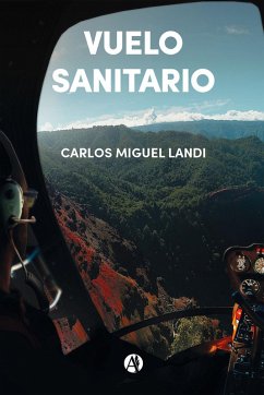 Vuelo Sanitario (eBook, ePUB) - Landi, Carlos Miguel