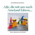 Alle, die mit uns nach Ameland fahren,... (eBook, ePUB)