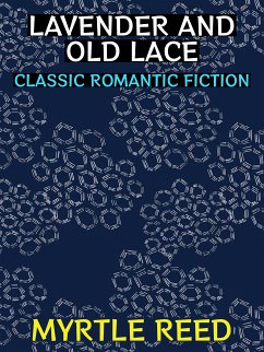 Lavender and Old Lace (eBook, ePUB) - Reed, Myrtle