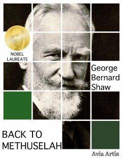 Back to Methuselah (eBook, ePUB) - Bernard Shaw, George