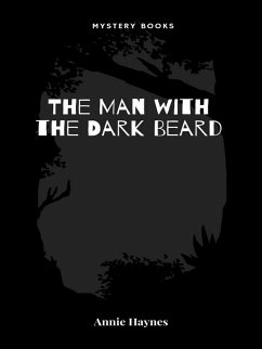 The Man with the Dark Beard (eBook, ePUB) - Haynes, Annie