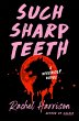 Such Sharp Teeth (eBook, ePUB) - Bild 1