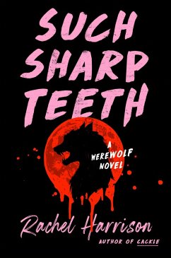 Such Sharp Teeth (eBook, ePUB) - Harrison, Rachel