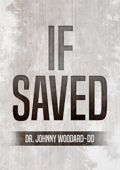 If Saved (eBook, ePUB) - Dr. Woodard ~ DD, Johnny