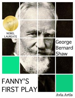 Fanny's First Play (eBook, ePUB) - Shaw, George Bernard