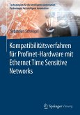 Kompatibilitätsverfahren für Profinet-Hardware mit Ethernet Time Sensitive Networks (eBook, PDF)