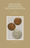 Die (Klein-) Münzen des Bistums Münster (eBook, ePUB) Die (Klein-) Münzen des Bistums Münster (eBook, ePUB)