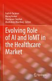 Evolving Role of AI and IoMT in the Healthcare Market (eBook, PDF)