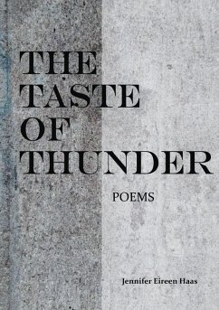 The Taste of Thunder (eBook, ePUB) - Haas, Jennifer Eireen