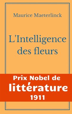 L'Intelligence des fleurs (eBook, ePUB) - Maeterlinck, Maurice