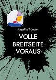 Volle Breitseite voraus (eBook, ePUB) Volle Breitseite voraus (eBook, ePUB)