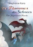 Die Flammen des Schnees (eBook, ePUB)