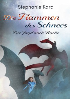 Die Flammen des Schnees (eBook, ePUB) - Kara, Stephanie