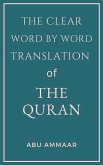The Clear Word by Word Translation of the Quran (eBook, ePUB)