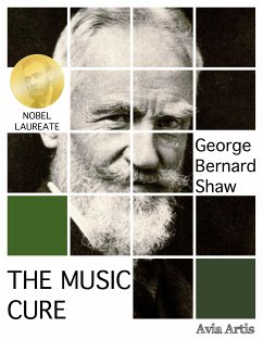 The Music Cure (eBook, ePUB) - Bernard Shaw, George