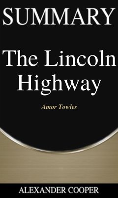 Summary of The Lincoln Highway (eBook, ePUB) - Cooper, Alexander