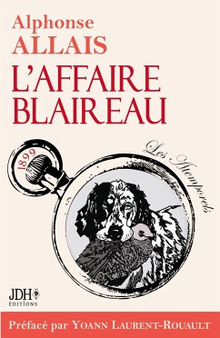 L'Affaire Blaireau - édition 2022 - Laurent-Rouault, Yoann; Allais, Alphonse