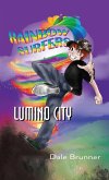 BECOMING A RAINBOW SURFER - LUMINO CITY - Clancy and the Rainbow Surfer Gang