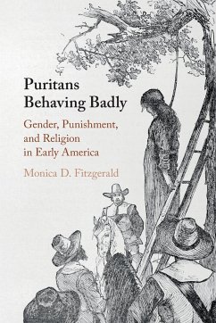 Puritans Behaving Badly - Fitzgerald, Monica D.