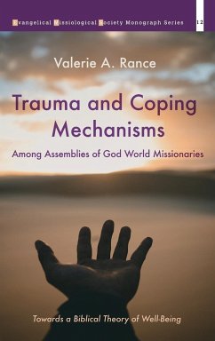 Trauma and Coping Mechanisms among Assemblies of God World Missionaries - Rance, Valerie A.