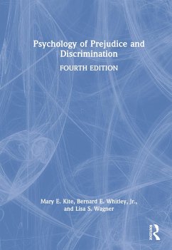 Psychology of Prejudice and Discrimination - Kite, Mary E; Whitley, Bernard E; Wagner, Lisa S