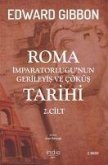 Roma Imparatorlugunun Gerileyis ve Cöküs Tarihi 2