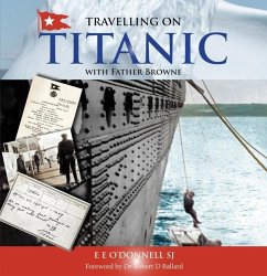 Travelling on Titanic - O'Donnell, E E (SJ)