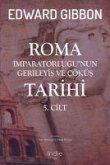 Roma Imparatorlugunun Gerileyis ve Cöküs Tarihi 5