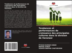 Tendances et performances de croissance des principales cultures dans la division de Varanasi - SINGH, Piyush Kumar;Singh, Neeraj;Chaturvedi, Vishva Deepak